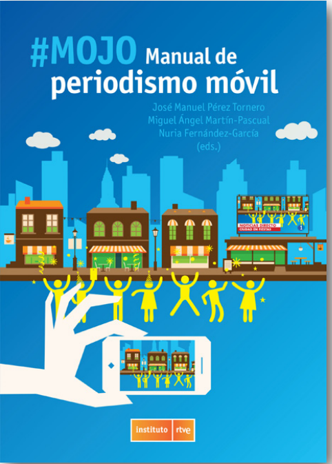 #MOJO: Manual de Periodismo Móvil